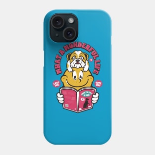 What a wonderful life Phone Case