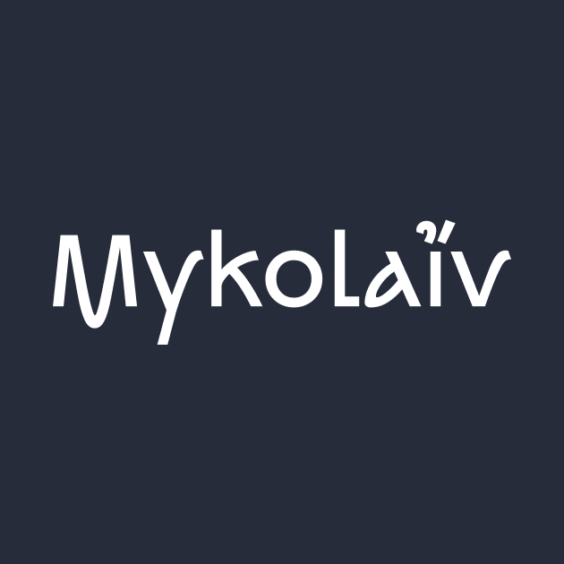 Mykolaiv by Ukrainian Cities