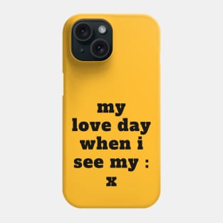i love my x Phone Case