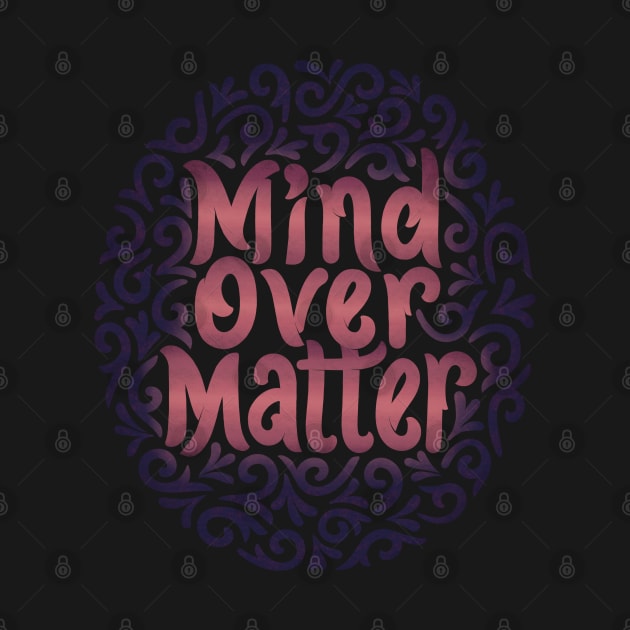 mind over matter by InisiaType