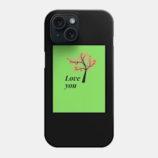 Love you T-shirts Design. Phone Case