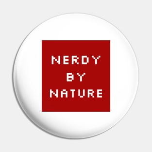 Nerdy By Nature Pin