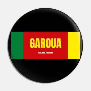 Garoua City in Cameroon Flag Colors Pin