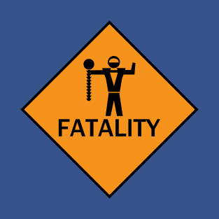 Fatality Road Sign T-Shirt