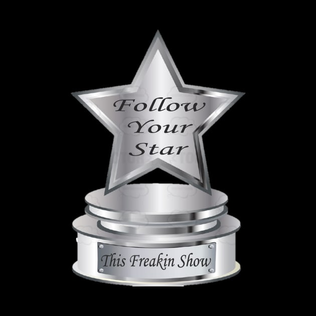 Follow Your Star Award by FreakNetStudios