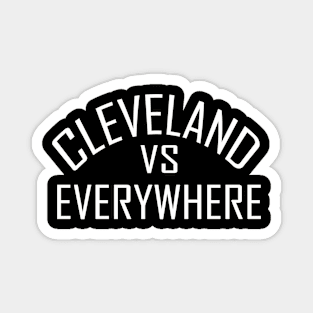 cleveland vs everywhere Magnet