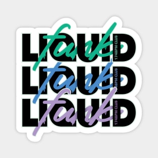 Liquid Funk Drum & Bass ( 174 Bpm Club ) Magnet