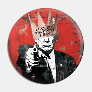 Donald Trump: King Trump on a Dark Background Pin