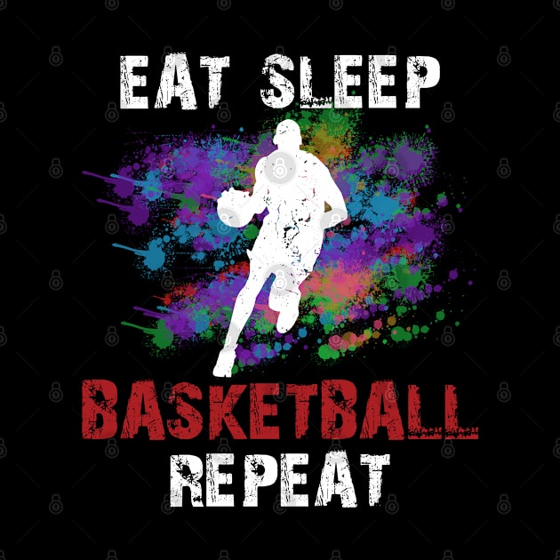 Eat Sleep Basketball Repeat novelty sport basketball fans shirt by angel