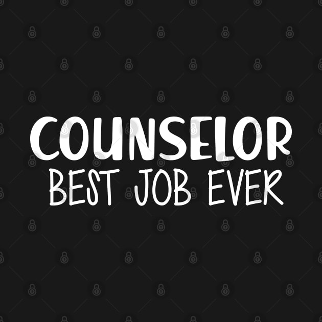 Counselor Best Job Ever by KC Happy Shop