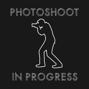 Photoshoot in progress T-Shirt