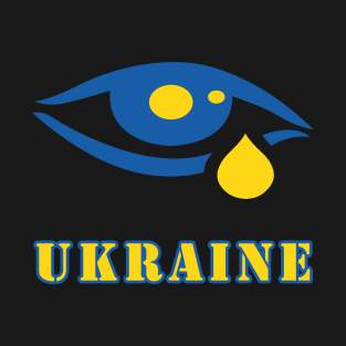 UKRAINE Is Crying T-Shirt