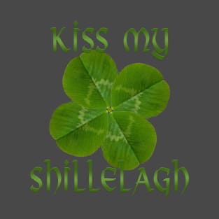 Kiss My Shillelagh T-Shirt