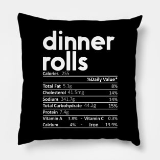 Dinner Rolls Nutrition Facts Gift Funny Thanksgiving Costume Pillow