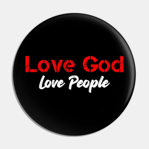 Love God Love People Pin by ysmnlettering