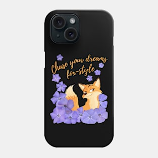 Chase Your Dreams Fox-style – a fox and blue flowers. Phone Case