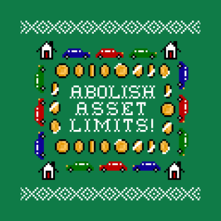 Abolish Asset Limits Holiday Sweater T-Shirt