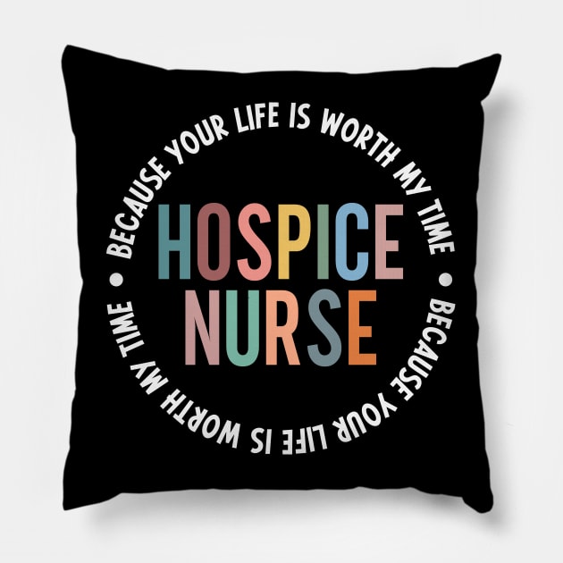 Hospice Nurse Life Hospice Palliative Care Nursing School Pillow by Nisrine