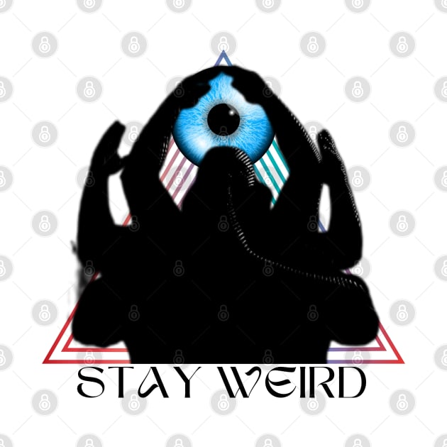 Stay Weird - 3rd Eye by Hobo Legend