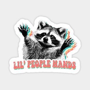 Little people hands raccoon trash panda Magnet