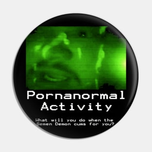 Pornanormal Activity Pin