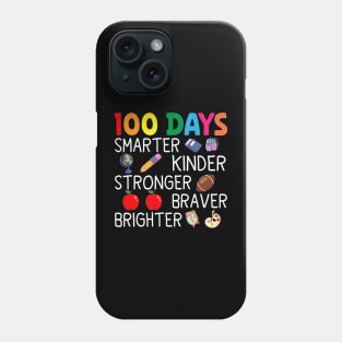 Smarter Kinder Stronger Brighter 100 Days Of School Teacher Phone Case