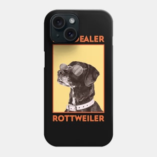 Hug Dealer Rottweiler Phone Case