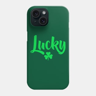 Lucky Irish Shamrock St Patricks Day Phone Case