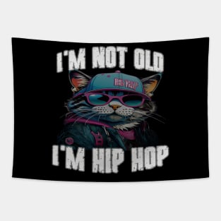 I'm Not Old I'm Hip Hop Tapestry