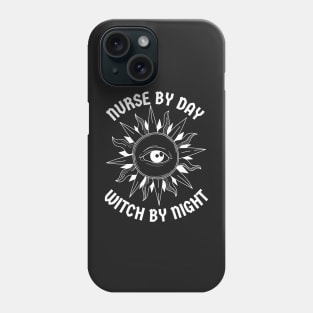 Nurse By Day Witch By Night Phone Case