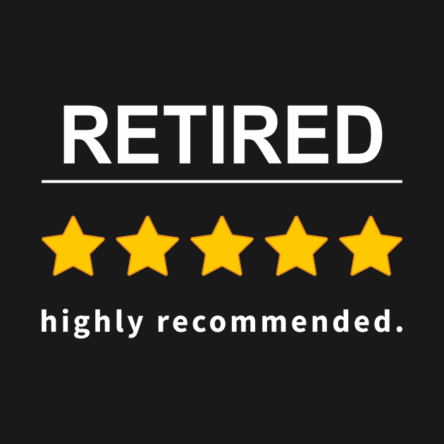 Retired Highly Recommended Funny Retirement by Humbas Fun Shirts