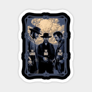 The Good The Bad and The Ugly Vintage Magnet