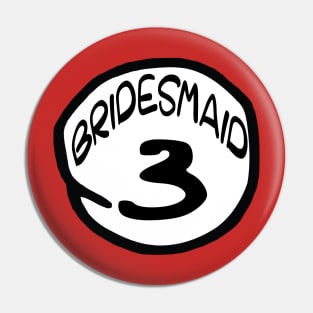 Bridesmaid 3 Pin