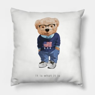 Cute bear design "It is what it is" Pillow