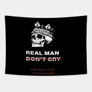 men don't cry talk about their mental health :homor men quote 2020 gift idea Tapestry