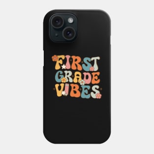 1st Grade Vibes Back To School First Grade Teachers Phone Case