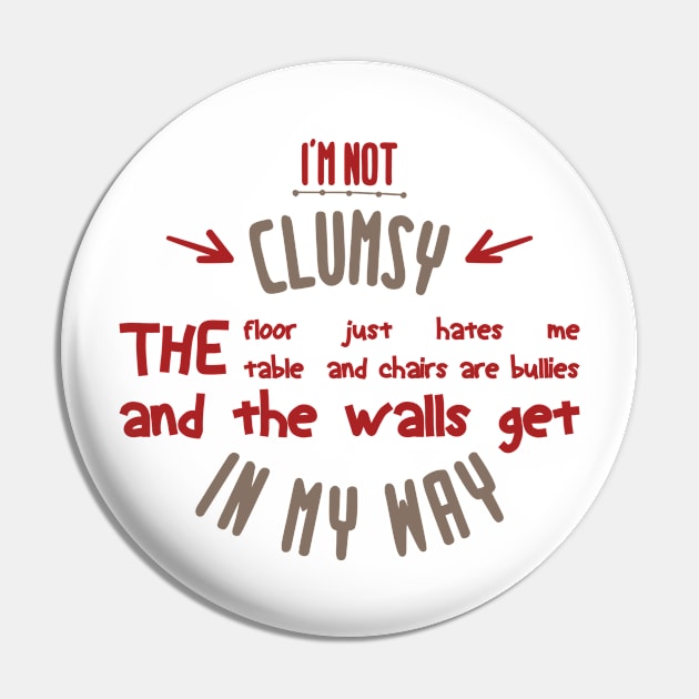 i'm not clumsy the floor just hates me the table and chairs are bullies and the walls get in my way Pin by Mographic997