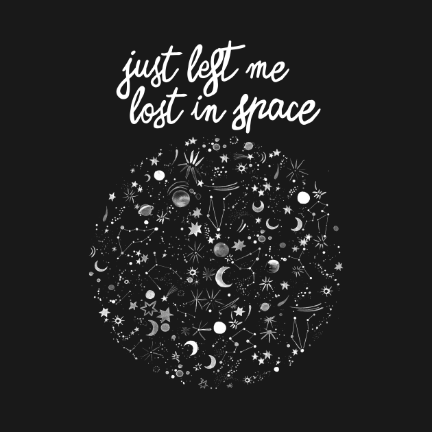 Just Left Me Lost In Space by ninoladesign