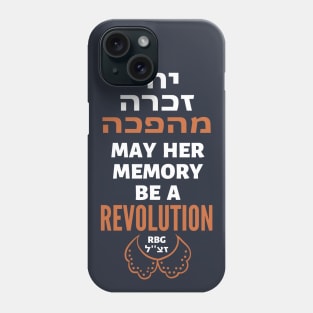 Ruth Bader Ginsburg - Her Memory a Revolution! Phone Case