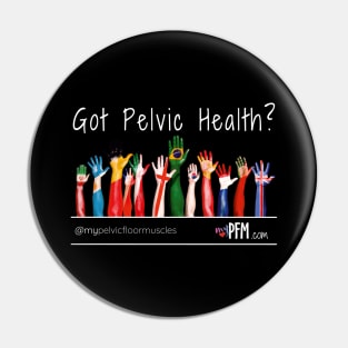 Got Pelvic Health? Pin