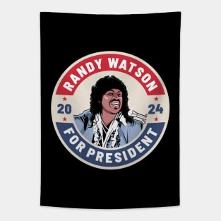 Randy Watson 24 For President Tapestry