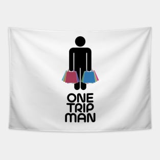 One Trip Man Tapestry