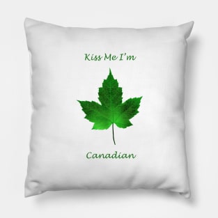 Kiss Me I'm Canadian - St Patrick's Day Pillow