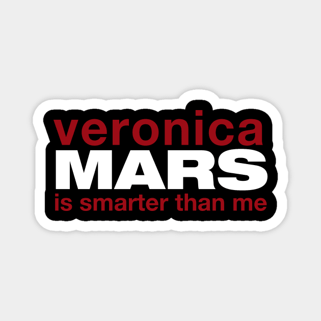 Veronica Mars is smarter than me Magnet by TeamKeyTees