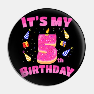 Sweet Donut Its My 5Th Birthday 5 Yrs Old Pin