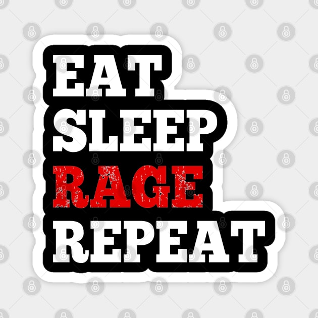 Eat Sleep Rage Repeat for RPG Roleplaying Gamers Magnet by HopeandHobby