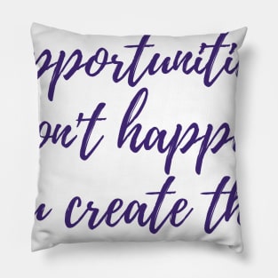 Opportunities Pillow