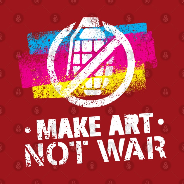 Make Art Not War by kimmieshops