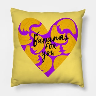 Bananas for you Pillow