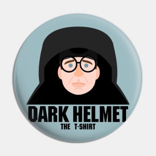 Dark Helmet: The T-Shirt (Spaceballs) Pin